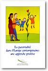 La parentalité dans l'Europe contemporaine : une approche positive